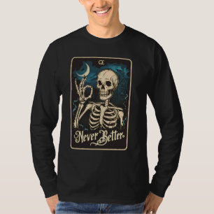 Camiseta Skeleton Tarot nunca é melhor Skull Hallo