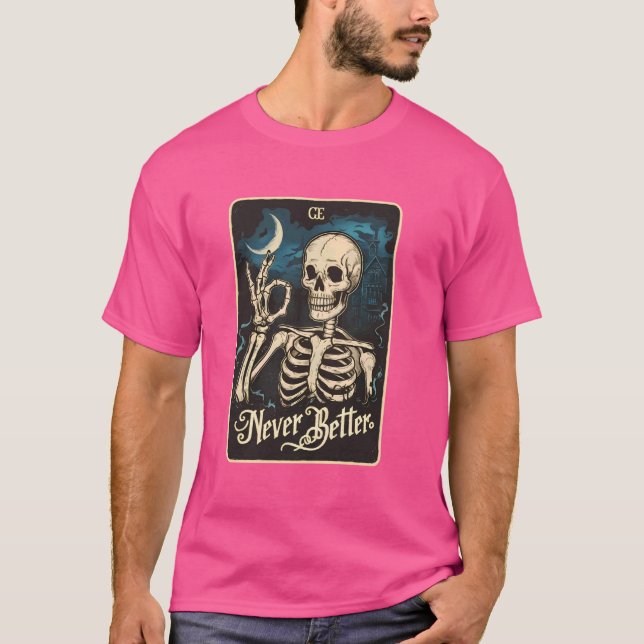 Camiseta Skeleton Tarot nunca é melhor Skull Hallo (Frente)