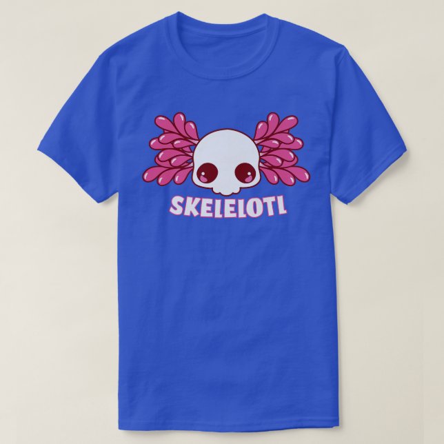 Camiseta Skelotl Funny Kawaii Skeleton Cute Aolotl  (Frente do Design)