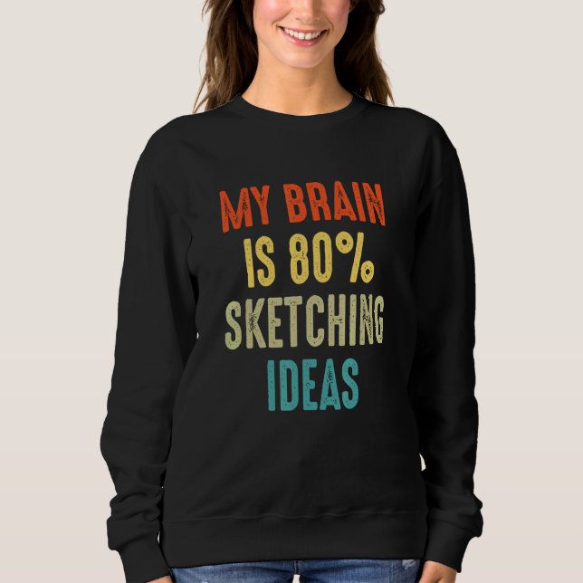 Camiseta sketching ideas  My Brain is 80 (Frente)