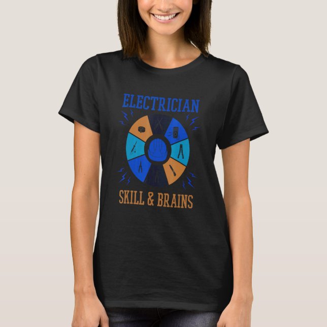 Camiseta Skills and Brains Electro Engineer Electrician (Frente)