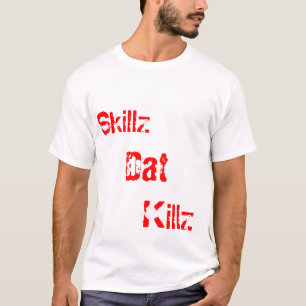 Camiseta Skillz, Dat, Killz TKD