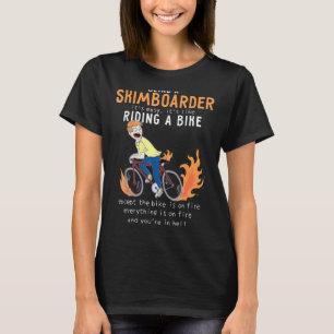 Camiseta Skimboarder Gosta De Andar De Bicicleta Engraçado