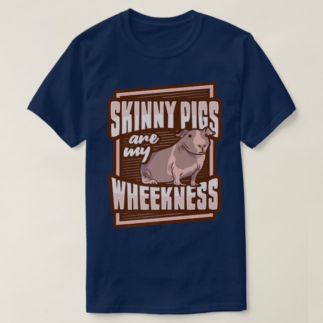 Camiseta Skinny Pig Wheek Design For A Guinea Pig Lover Pre (Frente do Design)