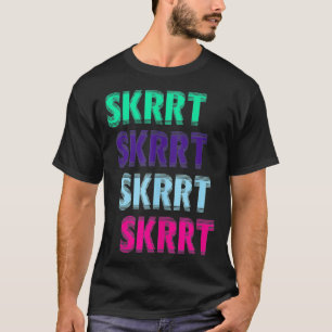 Camiseta Skrrt Skrrt Funny Gag Street Vestir Estilo Hip Hop