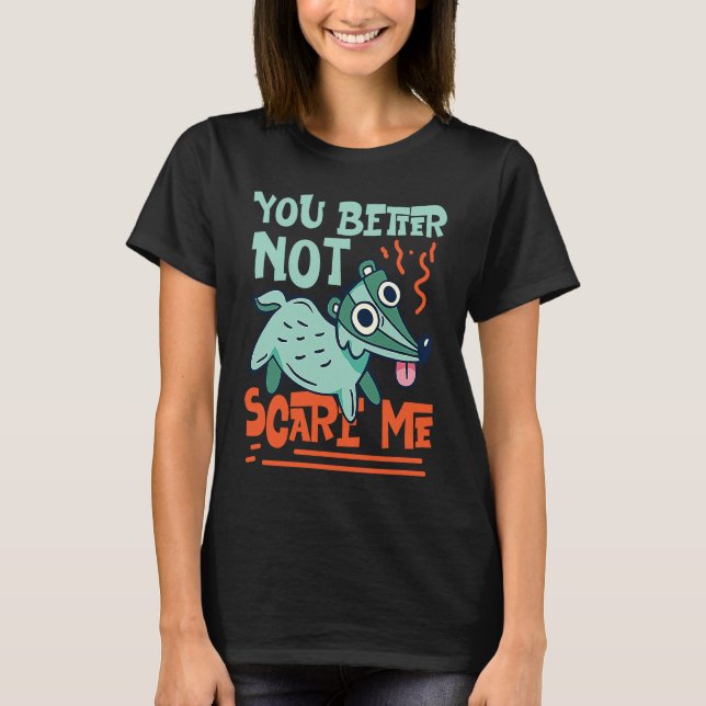 Camiseta Skunks You Better Not Scare Me (Frente)