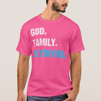 Camiseta Skydive I Ideic For Sky Diver I God Family Skydivi
