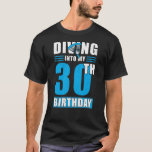 Camiseta Skydiver Gift 30th Birthday<br><div class="desc">Skydiver gift for 30th birthday</div>