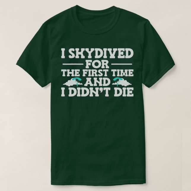 Camiseta Skydiver Skydiver First Skydive (Frente do Design)