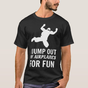 Camiseta Skydiving Eu Saí De Aviões Para Um Paraquedas Di