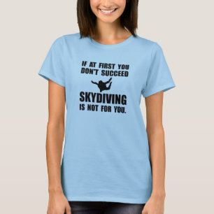 Camiseta Skydiving não para você