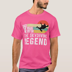 Camiseta Skydiving Pai O Homem O Mito Da Skydiving