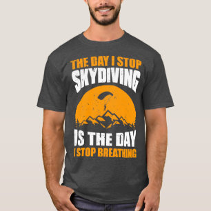 Camiseta Skydiving Skydiver Brething Parachuting Skydive G