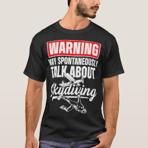 Camiseta Skydiving Skydiver Fala Sobre Paraquedas Skydive