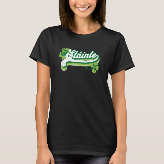 Camiseta Slainte St Patricks Day Cheers Good Health Fun Dri (Frente)