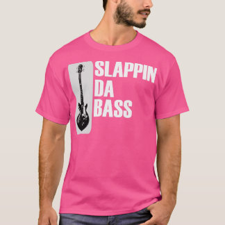 Camiseta Slappin Da Bass