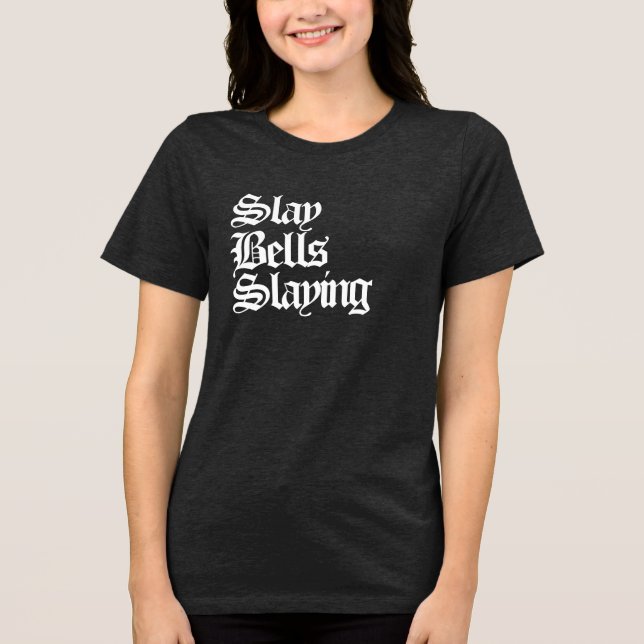 Camiseta Slay Bells (Frente)