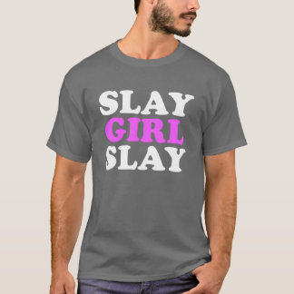 Camiseta Slay Girl Slay Motivation Womens Slay Girl Slay vi