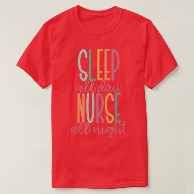 Camiseta Sleep All Day Nurse All Night  (Frente do Design)