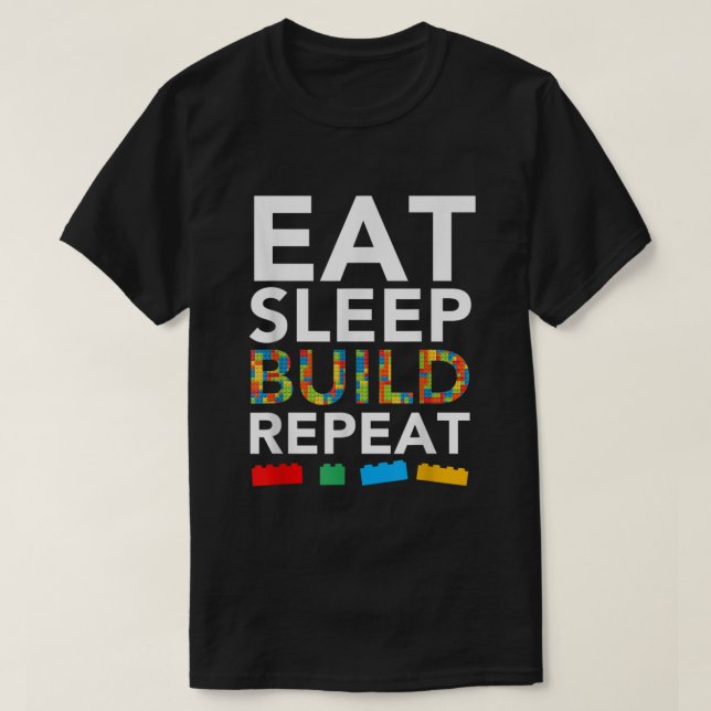 Camiseta Sleep Eat Build Repeat Building Blocks Bricks Mast (Frente do Design)