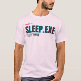 Camiseta Sleep.exe Acesso Negado | Humor Divertido de Falha