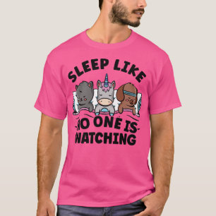 Camiseta Sleep Like No One Is Watching cat dog unicorn Slee