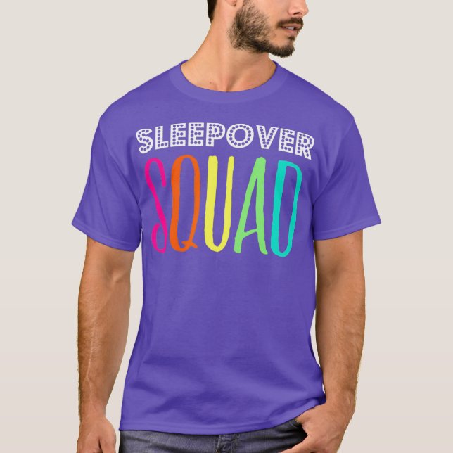 Camiseta Sleepover Squad Great for Slumber Party (Frente)