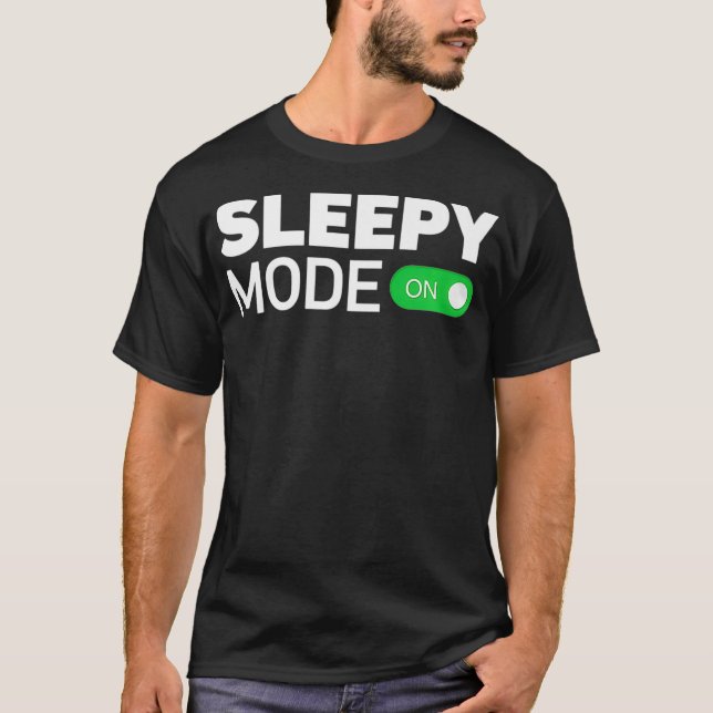 Camiseta Sleepy Mode On  Lazy NightShift Sleeping Premium _ (Frente)