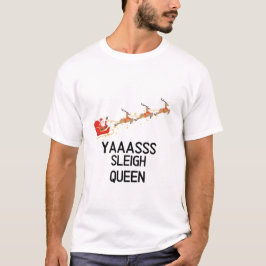 Camiseta Sleigh Queen Engraçado Natal