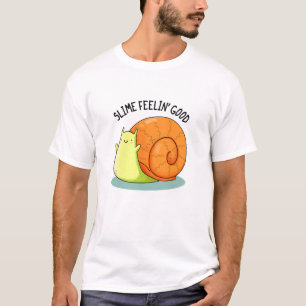 Camiseta Slimin Feelin Good Funny Snail Pun