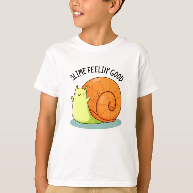 Camiseta Slimin Feelin Good Funny Snail Pun (Frente)
