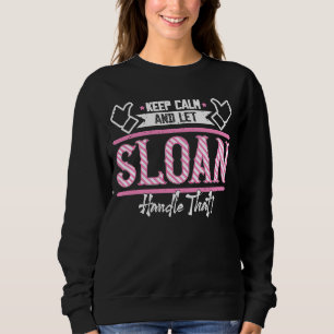 Camiseta Sloan Mantenha calma e deixe Sloan lidar com isso