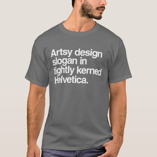 Camiseta slogan artística do design em Helvética firmemente (Frente)
