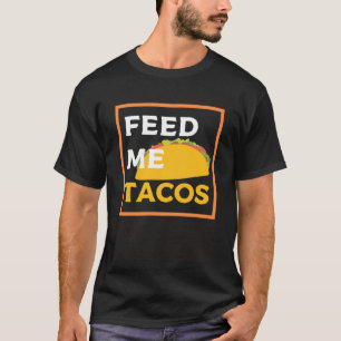Camiseta Slogan de "Feed Me Tacos" para a comida mexicana