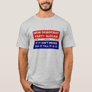 Camiseta Slogan do novo partido democrata se não estiver q