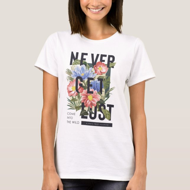 Camiseta Slogan Floral Nunca Perdido (Frente)