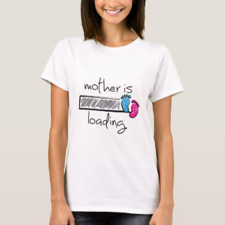 Camiseta Slogan mother is loading. Moeder, mama opkomst