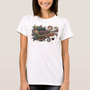 Camiseta Slogan Rosa Divertida BEBER VINHO VIVA RI