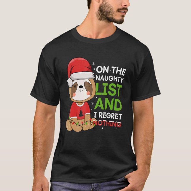 Camiseta Sloth Christmas On The Naughty List And I Regret N (Frente)