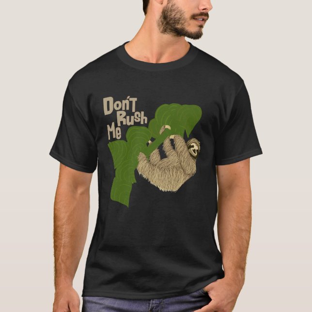 Camiseta Sloth Don Rush Me (Frente)
