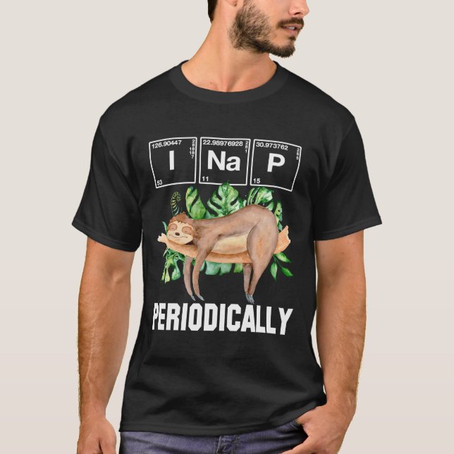 Camiseta Sloth Engraçado Eu Canto Periodicamente Ciência E  (Frente)