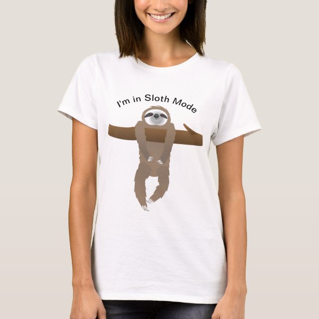 Camiseta Sloth Hanging em um Ramal de Árvore, estou no Modo (Frente)
