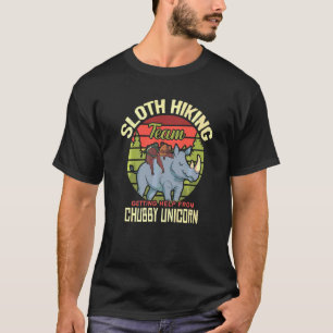 Camiseta Sloth Hiking Team Sloth Rides Chubby Unicorn Hiki