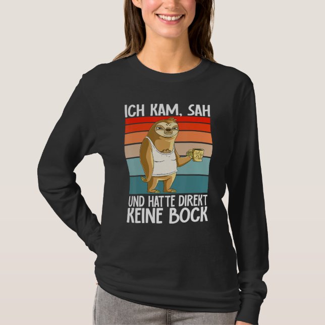 Camiseta Sloth  Ich Kam Sah Und Hatte Direkt Keine Bock (Frente)