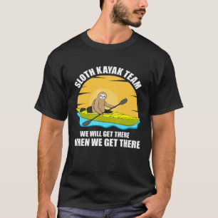 Camiseta Sloth Kayak Team Kayaking Para Homens Mulheres rem