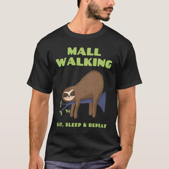 Camiseta Sloth Mall Walker EAT SLEEP REPEAT (Frente)