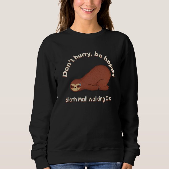 Camiseta Sloth Mall Walking Club Don't Hurry Be Happy (Frente)