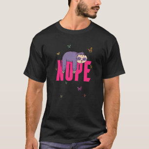 Camiseta Sloth Não seja uma pessoa sim, apenas diga não às 