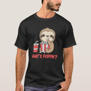 Camiseta Sloth Popcorn Whats Poppin Funny Sloths Cinema Eve