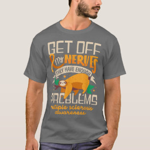 Camiseta Sloth Sai Dos Meus Nervos Eles Têm Problema Sufici
